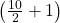 \left(\frac{10}{2}+1\right)