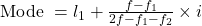 \text { Mode }=l_{1}+\frac{f-f_{1}}{2 f-f_{1}-f_{2}} \times i