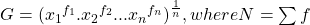 G = ({x}_{1}{}^{{f}_{1}} . {x}_{2}{}^{{f}_{2}} ... {x}_{n}{}^{{f}_{n}}{ )}^{\frac{1}{n}}, where N = \sum{f}